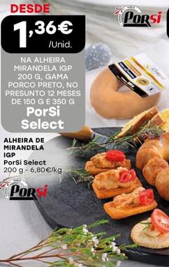 Oferta de Porsi - Alheira De Mirandela Igp Select por 1,36€ em Intermarché