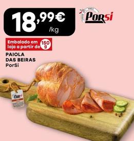 Oferta de Porsi - Paiola Das Beiras por 18,99€ em Intermarché