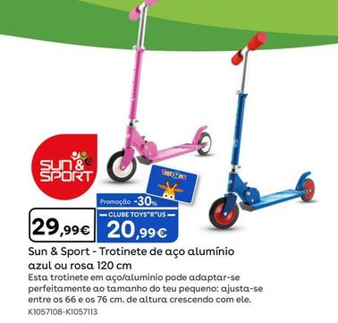 Oferta de Sun & Sport - Trotinete De Aço Alumínio Azul Ou Rosa 120 Cm por 29,99€ em Toys R Us