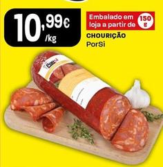 Oferta de Porsi - Chouricao por 10,99€ em Intermarché