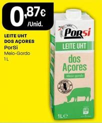 Oferta de Porsi - Leite Uht Dos Acores por 0,87€ em Intermarché