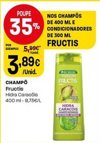 Oferta de Fructis - Champo por 3,89€ em Intermarché