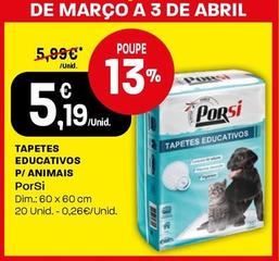 Oferta de Porsi - Tapetes Educativos P/animais por 5,19€ em Intermarché