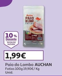 Oferta de Auchan - Paio Do Lombo por 1,99€ em Auchan