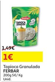 Oferta de Ferbar - Tapioca Granulada  por 1€ em Auchan