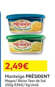 Oferta de Président - Manteiga  por 2,49€ em Auchan