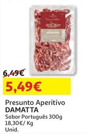 Oferta de Damatta - Presunto Aperitivo por 5,49€ em Auchan