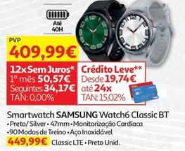 Oferta de Samsung - Smartwatch Watch6 Classic BT por 409,99€ em Auchan