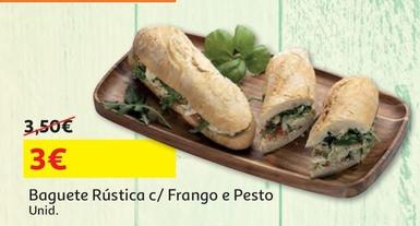Oferta de Baguete Rústica C/Frango E Pesto por 3€ em Auchan