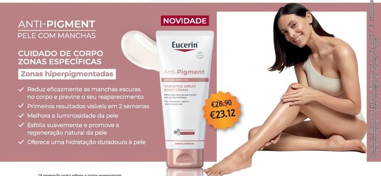 Oferta de  Eucerin - Creme De Corpo Anti-Pigment 200 Ml por 23,12€ em Auchan