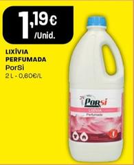 Oferta de Porsi - Lixivia Perfumada por 1,19€ em Intermarché