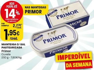 Oferta de Primor - Manteiga C/ Sal Pasteurizada por 1,95€ em Intermarché