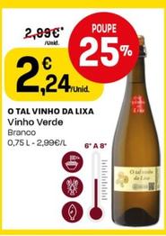 Oferta de O Tal Vinho da Lixa - Vinho Verde por 2,24€ em Intermarché