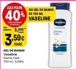 Oferta de Vaseline - Gel De Banho por 3,59€ em Intermarché