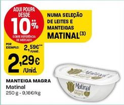 Oferta de Matinal - Manteiga Magra por 2,29€ em Intermarché