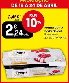 Oferta de Porsi Select - Panna Cotta por 2,24€ em Intermarché