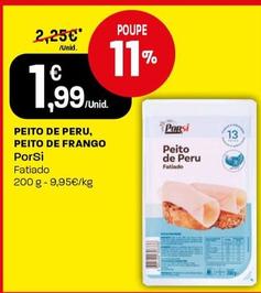Oferta de Porsi - Peito De Peru, Peito De Frango por 1,99€ em Intermarché