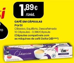 Oferta de Porsi - Café Em Cápsulas por 1,89€ em Intermarché