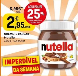 Oferta de Nutella - Creme P/ Barrar por 2,95€ em Intermarché