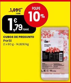 Oferta de Porsi - Cubos De Presunto por 1,79€ em Intermarché