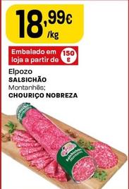 Oferta de Elpozo - Salsichão Chourico Nobreza por 18,99€ em Intermarché