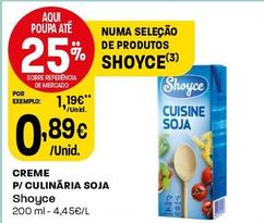 Oferta de Shoyce - Creme P/Culinaria Soja por 0,89€ em Intermarché