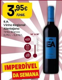 Oferta de E.A. - Vinho Regional Alentejano por 3,95€ em Intermarché