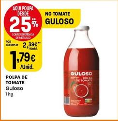 Oferta de Guloso - Polpa De Tomate por 1,79€ em Intermarché