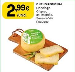 Oferta de Santiago - Queijo Regional por 2,99€ em Intermarché