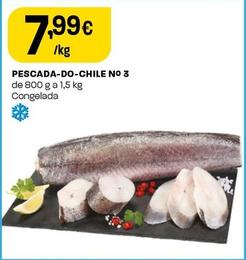 Oferta de Pescada-do-chile No 3 por 7,99€ em Intermarché