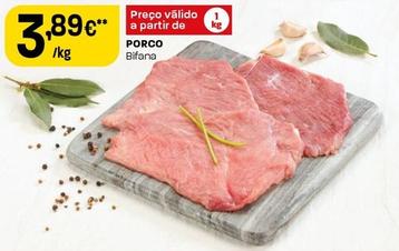 Oferta de Porco por 3,89€ em Intermarché