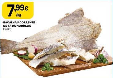 Oferta de Bacalhau Corrente De 1.a Da Noruega por 7,99€ em Intermarché