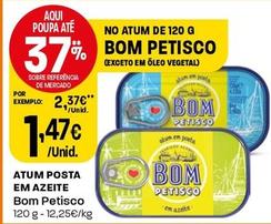 Oferta de Bom Petisco - Atum Posta Em Azeite por 1,47€ em Intermarché