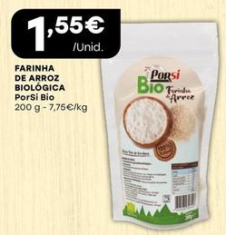 Oferta de Porsi - Bio Farinha De Arroz Biológica por 1,55€ em Intermarché