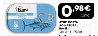 Oferta de Porsi - Atum Posta Ao Natural por 0,98€ em Intermarché