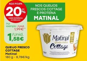 Oferta de Matinal - Queijo Fresco Cottage por 1,58€ em Intermarché