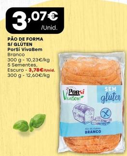 Oferta de Porsi - Pão De Forma S/ Glúten por 3,07€ em Intermarché