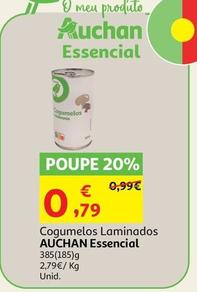 Oferta de Auchan - Cogumelos Laminados Essencial  por 0,79€ em Auchan
