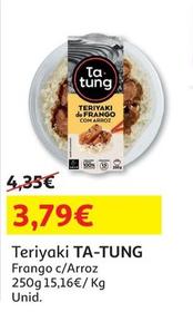 Oferta de Ta Tung - Teriyaki por 3,79€ em Auchan