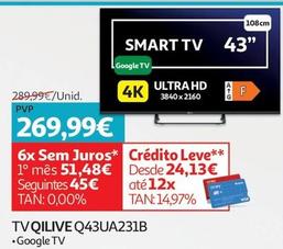 Oferta de Qilive - Tv Q43ua231b por 269,99€ em Auchan