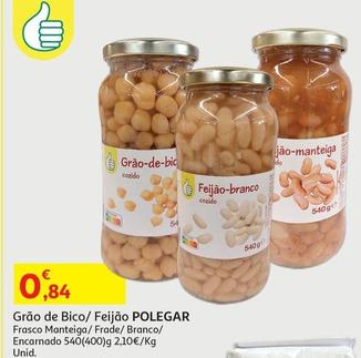 Oferta de Polegar - Grão De Bico/ Feijão por 0,84€ em Auchan