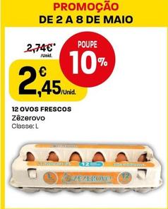Oferta de Zêzerovo - 12 Ovos Frescos  por 2,45€ em Intermarché