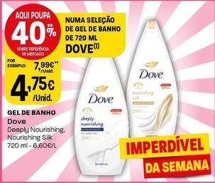 Oferta de Dove - Gel De Banho por 4,75€ em Intermarché