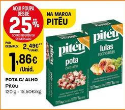 Oferta de Pitéu - Pota C/ Alho por 1,86€ em Intermarché