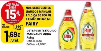 Oferta de Fairy - Detergente Líquido Manual P/ Loica por 1,69€ em Intermarché