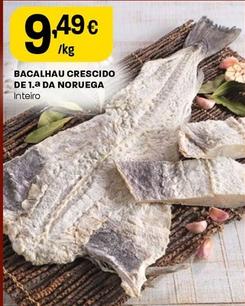 Oferta de Bacalhau Crescido De 1.a Da Noruega por 9,49€ em Intermarché