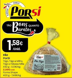 Oferta de Porsi - Pão por 1,58€ em Intermarché