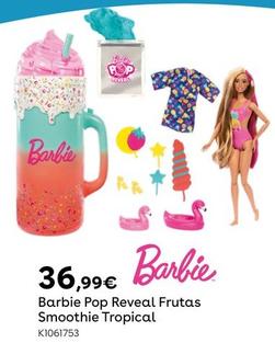 Oferta de Barbie - Pop Reveal Frutas Smoothie Tropical por 36,99€ em Toys R Us