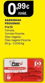 Oferta de Porsi - Sardinhas Pequenas por 0,99€ em Intermarché
