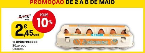 Oferta de Zêzerovo - 12 Ovos Frescos por 2,45€ em Intermarché